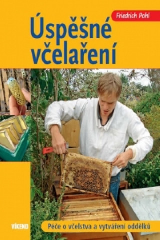 Book Úspěšné včelaření Friedrich Pohl
