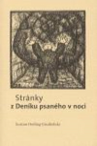Könyv Stránky z Deníku psaného v noci Gustaw Herling-Grudziński