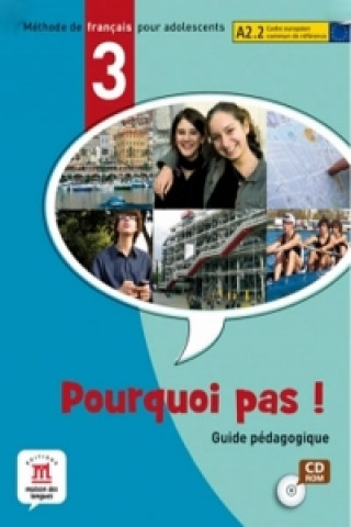 Könyv Pourquoi Pas 3 – Guide pédagogique (CD) 