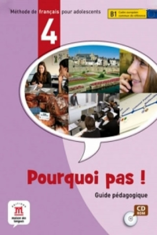 Könyv Pourquoi Pas 4 – Guide pédagogique (CD) 