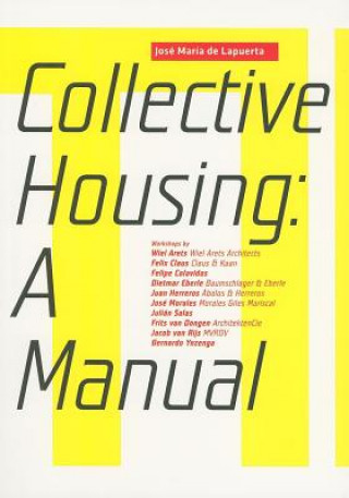 Kniha Manual of Collective Housing Jose Maria Lapuerta