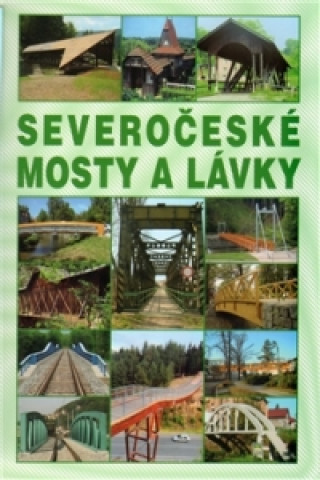 Knjiga Severočeské mosty a lávky Josef Dušan