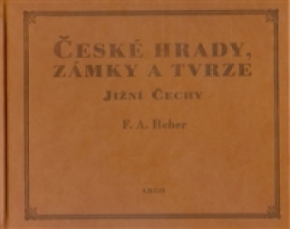 Carte České hrady, zámky a tvrze III. Franz Alexander Heber