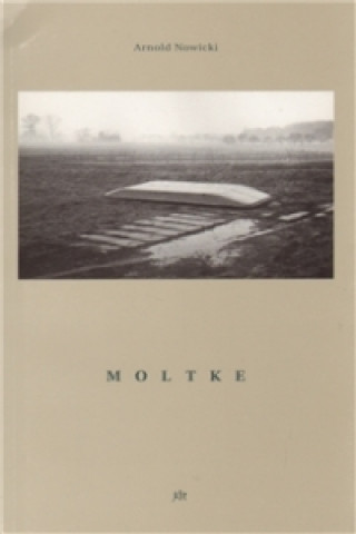 Kniha Moltke Arnold Nowicki