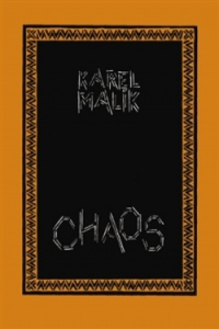 Kniha Chaos Karel Malík