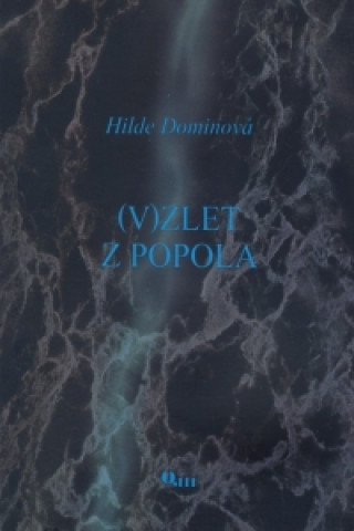 Könyv (V)zlet z popola Hilde Dominová