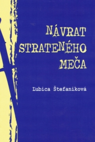 Book Návrat strateného meča Ľubica Štefaniková