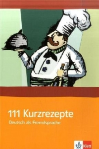 Книга 111 Kurzrezepte fur den Deutsch-Unterricht A. Wright