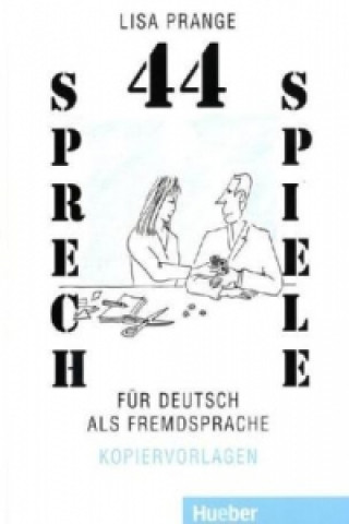 Kniha 44 Sprechspiele fur Deutsch als Fremdsprache Lisa Prange