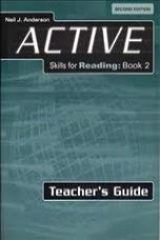 Carte Active Skills for Reading - Book 2 - Teacher Guide Neil J. Anderson