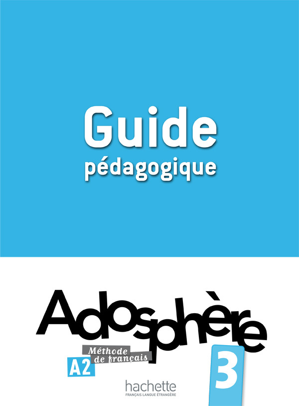 Kniha ADOSPHERE 3 GUIDE PEDAGOGIQUE Céline Himber