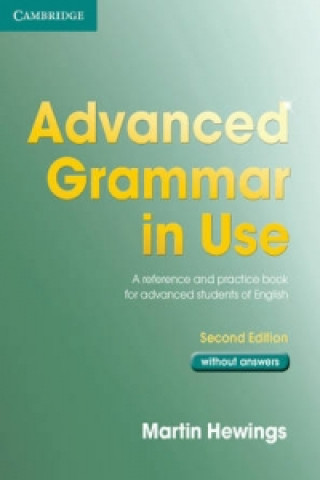 Kniha Advanced Grammar in Use without Answers Martin Hewings