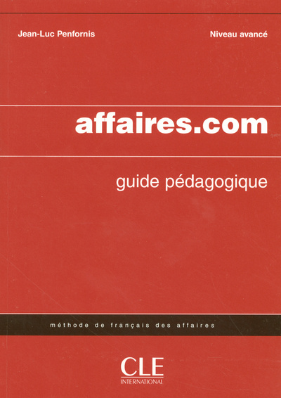 Kniha Affaires.com guide pédagogique Jean-Luc Penfornis
