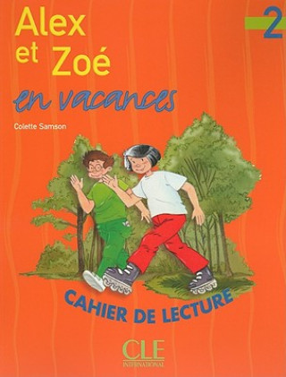 Книга Alex et Zoe et compagnie Colette Samson