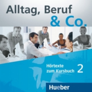 Аудио 2 Audio-CDs zum Kursbuch Dr. Jörg Braunert