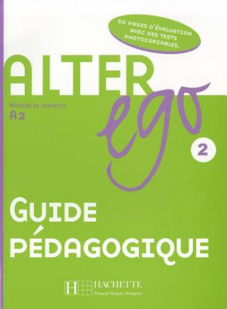 Книга Alter Ego 2 Guide Pédagogique V. Kizirian