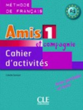 Книга AMIS ET COMPAGNIE 1 ACTIVITES Sampson Colette