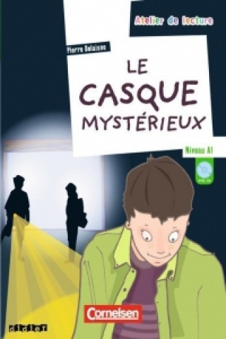 Carte ATELIER DE LECTURE A1 LA CASQUE MYSTÉRIEUX LIVRE + CD AUDIO Pierre Delaisne