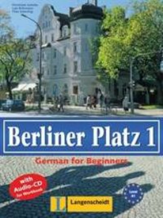 Könyv Berliner Platz 1 Lehr- und Arbeitsbuch mit CD zum Arbeitsbuch Christiane Lemcke