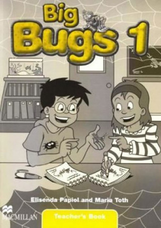 Könyv Big Bugs 1 Teacher's Book International Elisenda Papiol