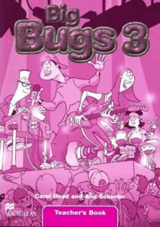 Könyv Big Bugs 3 Teacher's Book International Carol Read
