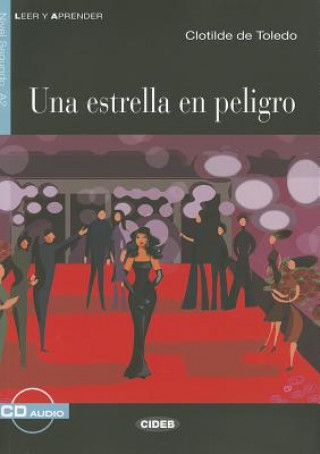 Книга BLACK CAT LEER Y APRENDER 2 - UNA ESTRELLA EN PELIGRO + CD Clotilde de Toledo