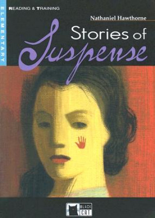 Könyv Black Cat STORIES OF SUSPENSE + CD ( Reading a Training Level 3) Nathaniel Hawthorne