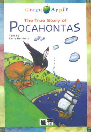 Carte Black Cat True Story of Pocahontas (The) + CD (Green Apple level 1) Kelly Reinhart
