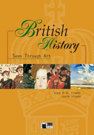 Kniha BRITISH HISTORY SEEN THROUGH ART + CD Gina D. B. Clemen