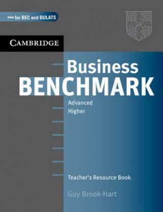 Carte Business Benchmark Advanced Teacher's Resource Book Guy Brook-Hart
