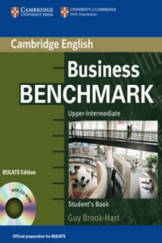 Carte Business Benchmark Upper Intermediate Student's Book with CD ROM BULATS Edition Guy Brook-Hart