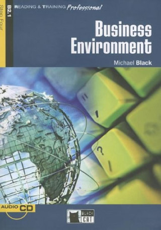 Kniha BUSINESS ENVIRONMENT ( Reading a Training Professional Level 4) Michael Black