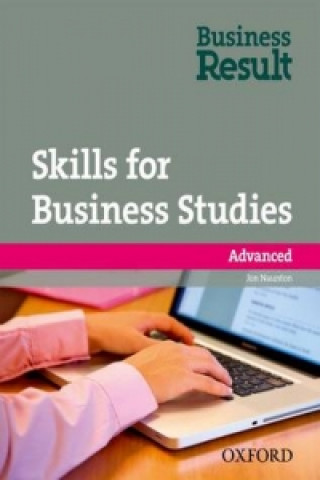 Kniha Business Result: Advanced: Skills for Business Studies Pack Jon Naunton
