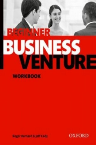 Könyv Business Venture: Beginner: Workbook collegium
