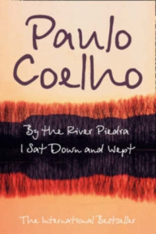 Książka By The River Piedra I Sat Down & Wept Paulo Coelho