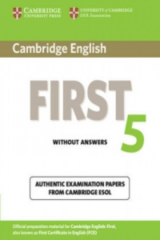 Carte Cambridge English First 5 Student's Book without Answers Cambridge ESOL