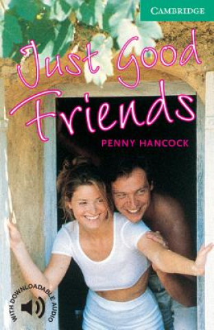 Könyv Just Good Friends Level 3 Penny Hancock