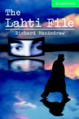 Könyv The Lahti File Level 3 Lower Intermediate Book with Audio CDs (2) Pack Richard MacAndrew