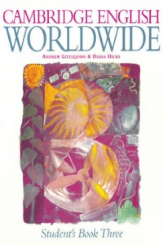 Carte Cambridge English Worldwide Student's Book 3 Andrew Littlejohn