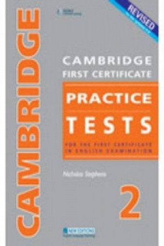 Carte CAMBRIDGE FC PRACTICE TESTS 2REVISED EDTION STUDENT'S BOOK Nicholas Stephens