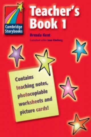 Carte Cambridge Storybooks Teacher's Book 1 Brenda Kent