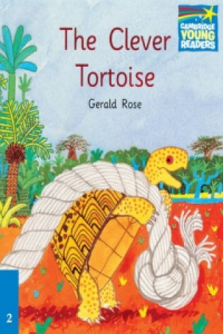 Kniha The Clever Tortoise ELT Edition Gerald Rose