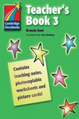 Carte Cambridge Storybooks Teacher's Book 3 Brenda Kent