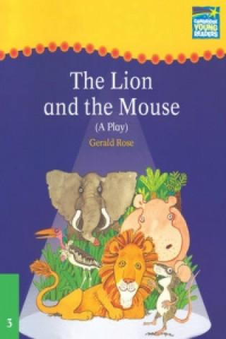 Kniha Cambridge Plays: The Lion and the Mouse ELT Edition Gerald Rose