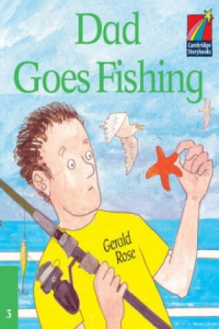 Kniha Dad Goes Fishing ELT Edition Gerald Rose