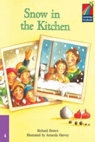 Книга Snow in the Kitchen ELT Edition Richard Brown
