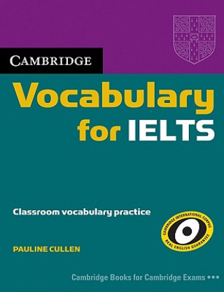 Könyv Cambridge Vocabulary for IELTS without Answers Pauline Cullen