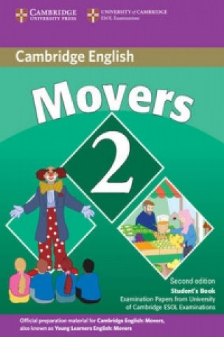 Carte Cambridge Young Learners English Tests Movers 2 Student's Book Cambridge ESOL