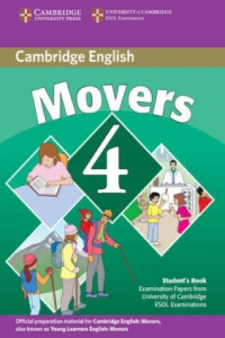 Carte Cambridge Young Learners English Tests Movers 4 Student's Book Cambridge ESOL