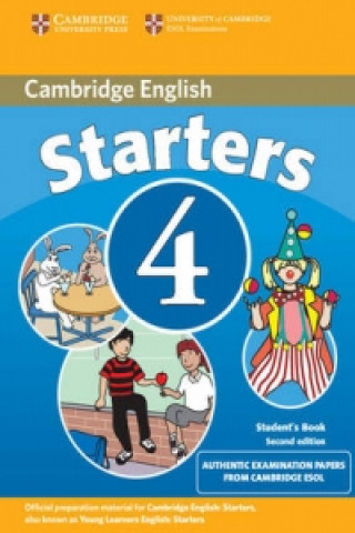 Könyv Cambridge Young Learners English Tests Starters 4 Student's Book Cambridge ESOL
